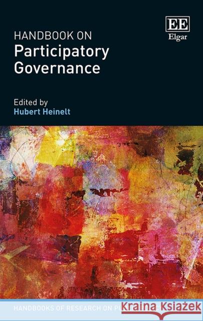 Handbook on Participatory Governance Hubert Heinelt   9781785364341 Edward Elgar Publishing Ltd