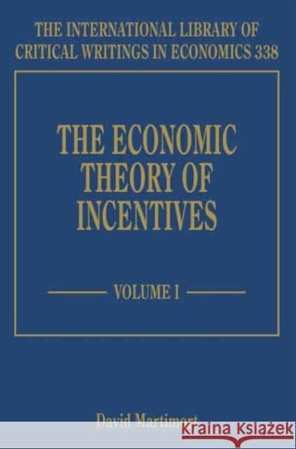 The Economic Theory of Incentives David Martimort   9781785364433 Edward Elgar Publishing Ltd