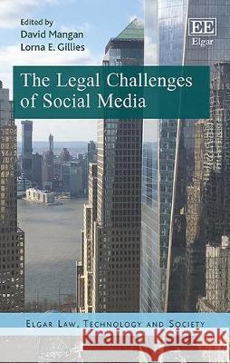 The Legal Challenges of Social Media David Mangan Lorna E. Gillies  9781785364501 Edward Elgar Publishing Ltd