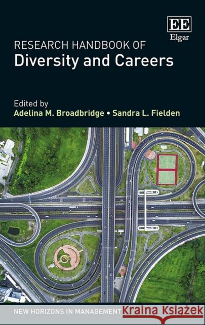 Research Handbook of Diversity and Careers Adelina M. Broadbridge Sandra L. Fielden  9781785365591