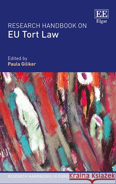 Research Handbook on Eu Tort Law Professor Paula Giliker   9781785365713