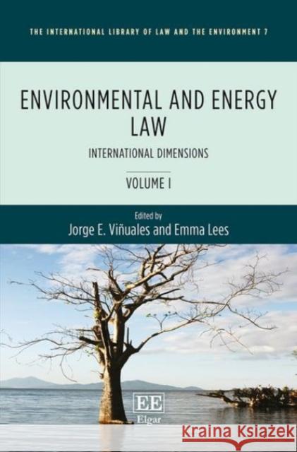 Environmental and Energy Law Jorge E. Vinuales Emma Lees  9781785366222
