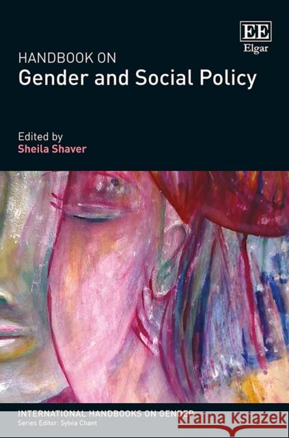 Handbook on Gender and Social Policy Sheila Shaver   9781785367120