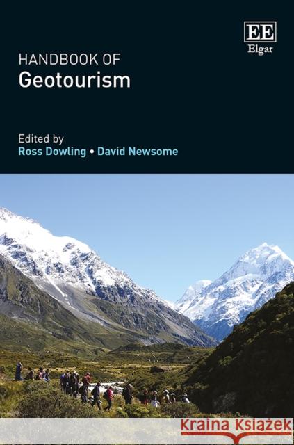 Handbook of Geotourism Ross Dowling David Newsome  9781785368851