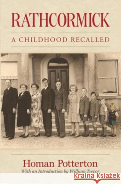 Rathcormick: A Childhood Recalled Homan Potterton 9781785373602