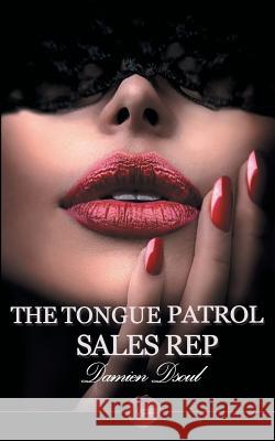 The Tongue Patrol Sales Rep Damien Dsoul 9781785385926 Andrews UK Limited