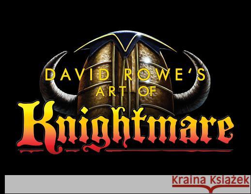 David Rowe's Art of Knightmare David Rowe 9781785389672 Andrews UK Limited
