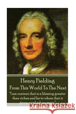 Henry Fielding - From This World To The Next: 