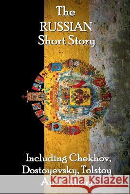 The Russian Short Story Leo Nikolayevich Tolstoy Fyodor Dosteyevsky 9781785432347 Miniature Masterpieces