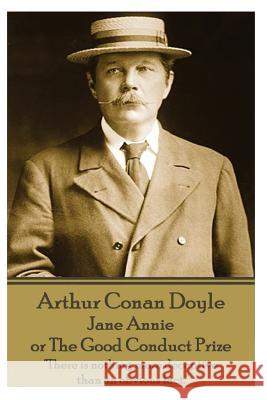 Arthur Conan Doyle - Jane Annie, or The Good Conduct Prize: 
