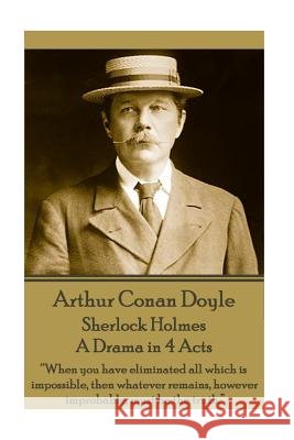 Arthur Conan Doyle - Sherlock Holmes - A Drama in 4 Acts: 