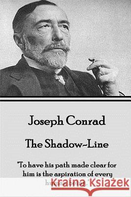 Joseph Conrad - The Shadow-Line: 
