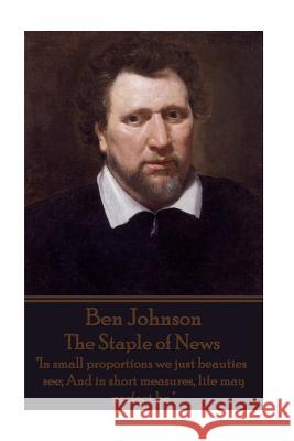 Ben Jonson - The Staple of News: 