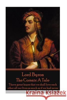 Lord Byron - The Corsair: A Tale: 