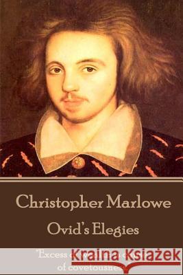 Christopher Marlowe - Ovid's Elegies: 