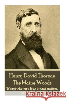 Henry David Thoreau - The Maine Woods: 