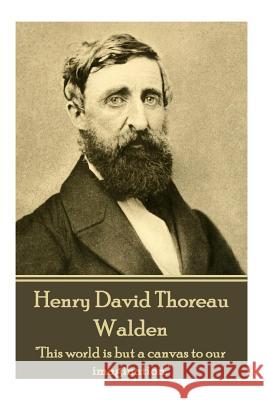 Henry David Thoreau - Walden: 