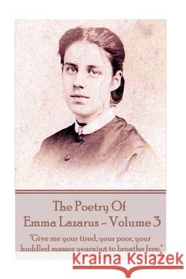 The Poetry of Emma Lazarus - Volume 3: 