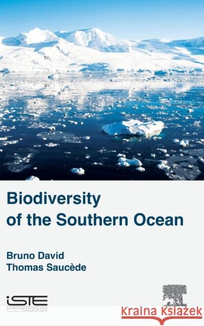 Biodiversity of the Southern Ocean David, Bruno SaucÃ¨de, Thomas  9781785480478