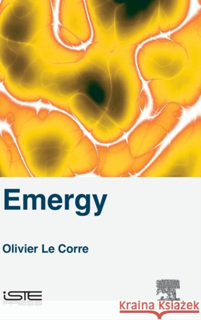 Emergy Olivier Le Corre 9781785480973 ELSEVIER