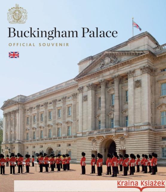 Buckingham Palace: Official Souvenir Pamela Hartshorne 9781785511349 Scala Arts Publishers Inc.
