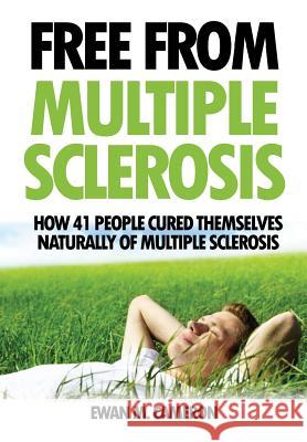 Free From Multiple Sclerosis Cameron, Ewan 9781785550065