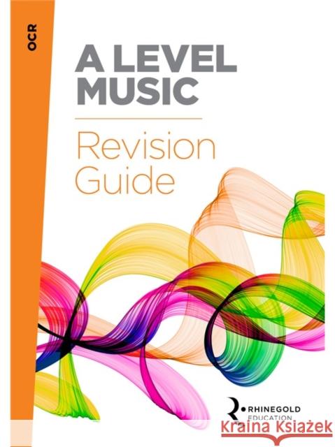 OCR A Level Music Revision Guide Huw Ellis-Williams   9781785581656