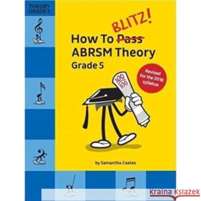 How To Blitz! ABRSM Theory Grade 5 (2018 Revised)  9781785589393 Hal Leonard Europe Limited