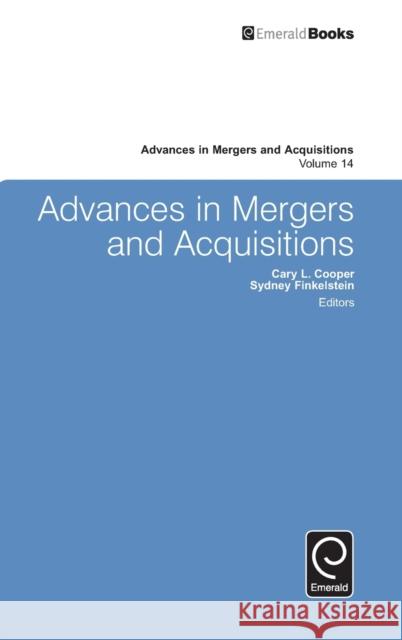 Advances in Mergers and Acquisitions Sydney Finkelstein 9781785600913 Emerald Group Publishing Ltd