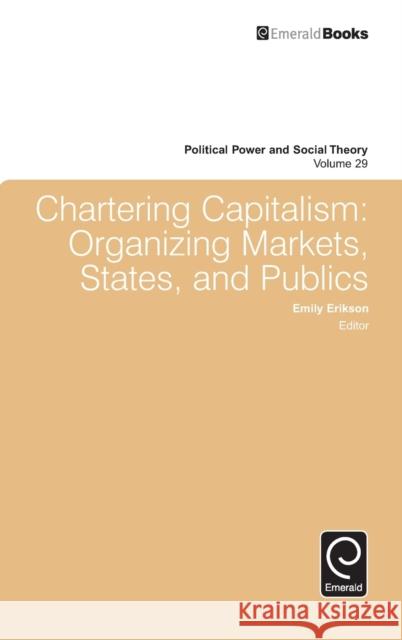 Chartering Capitalism Emily Erikson 9781785600937