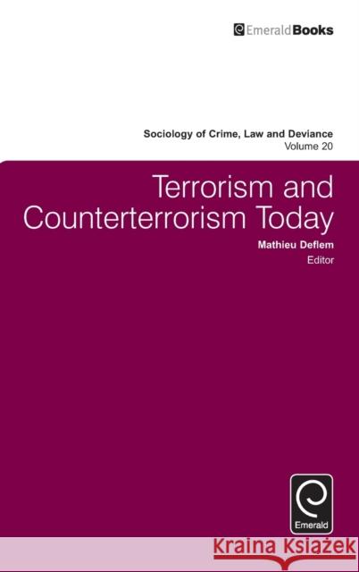 Terrorism and Counterterrorism Today Mathieu Deflem 9781785601910
