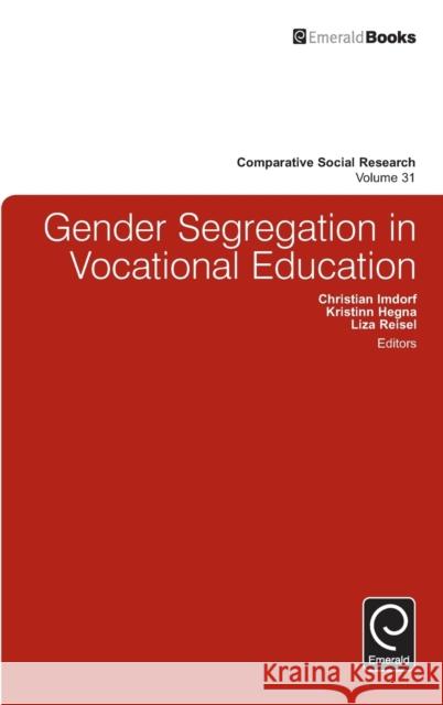 Gender Segregation in Vocational Education Reisel, Liza 9781785603471 Emerald Group Publishing Ltd