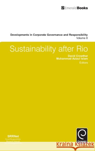 Sustainability After Rio David Crowther 9781785604454 Emerald Group Publishing Ltd