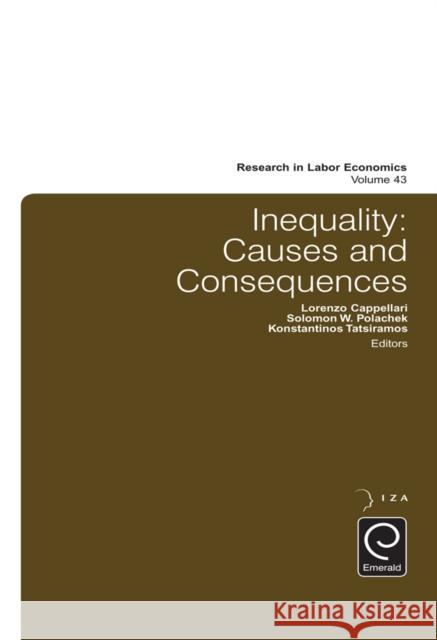 Inequality: Causes and Consequences Solomon W. Polachek (University of New York at Binghamton, USA), Konstantinos Tatsiramos (IZA - Institute for the Study  9781785608117 Emerald Publishing Limited