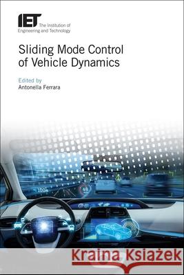 Sliding Mode Control of Vehicle Dynamics Antonella Ferrara 9781785612091
