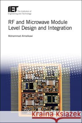 RF and Microwave Module Level Design and Integration Mohammad J. Almalkawi 9781785613593 Institution of Engineering & Technology