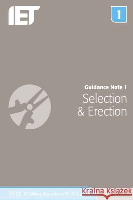 Guidance Note 1: Selection & Erection The Institution of Engineering and Techn 9781785614453