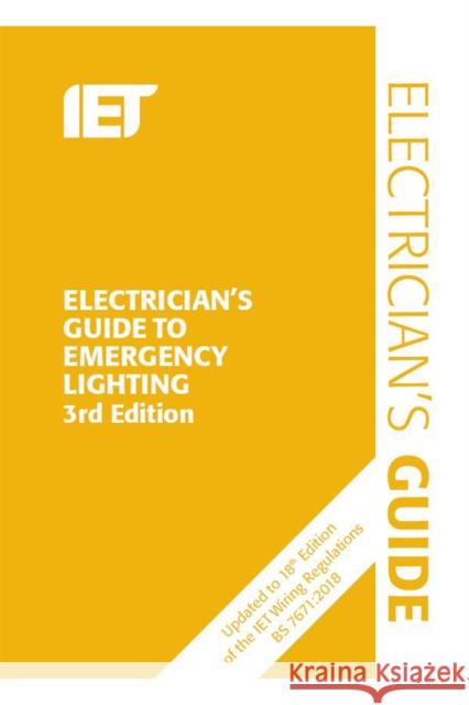 Electrician's Guide to Emergency Lighting The Institution of Engineering and Techn 9781785616136 Institution of Engineering and Technology