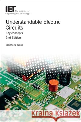 Understandable Electric Circuits: Key Concepts Meizhong Wang 9781785616976 Institution of Engineering & Technology