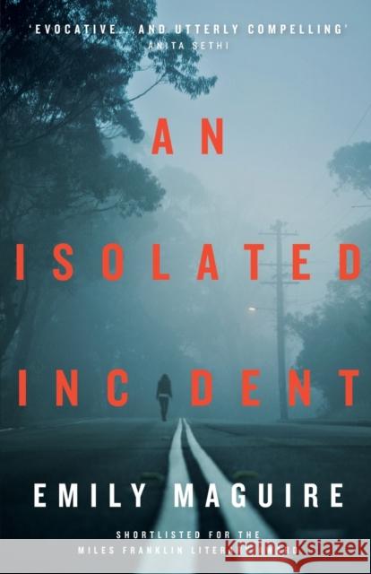 An Isolated Incident Emily Maguire 9781785630835 Eye Books