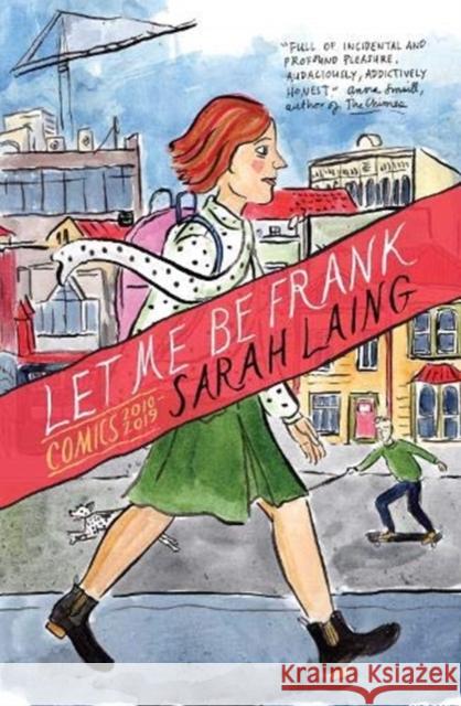 Let Me Be Frank: Comics 2010-2019 Sarah Laing 9781785631672