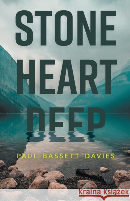 Stone Heart Deep Paul Bassett Davies 9781785632655