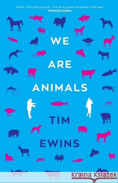 We Are Animals Tim Ewins 9781785632846 Eye Books