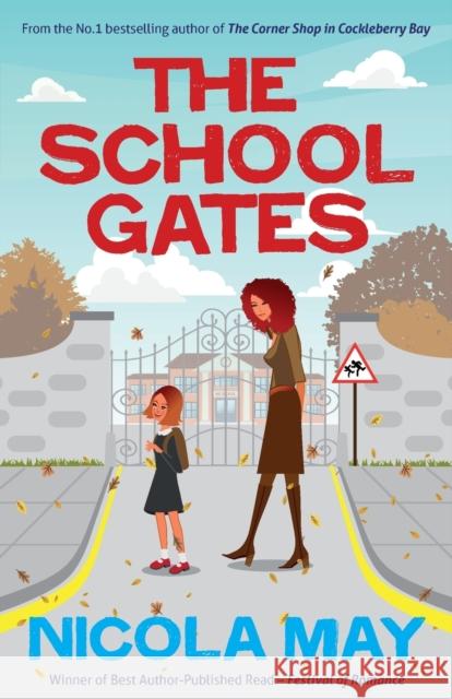 The School Gates Nicola May 9781785633294