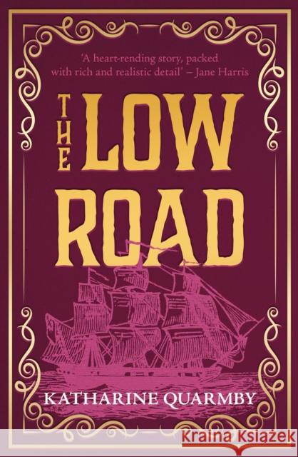 The Low Road Katharine Quarmby 9781785634628