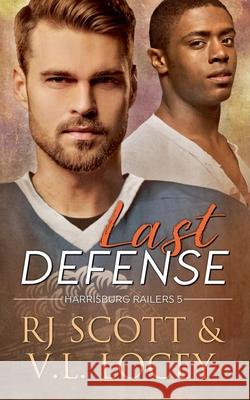 Last Defense Rj Scott V. L. Locey 9781785646225 Love Lane Books Ltd