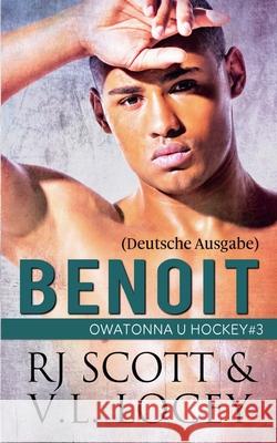 Benoit (Deutsche Ausgabe) Rj Scott V. L. Locey 9781785646287 Love Lane Books Ltd