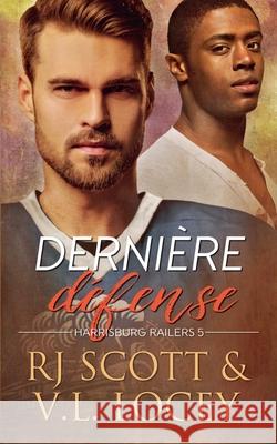 Derni?re d?fense Rj Scott V. L. Locey 9781785646508 Love Lane Books Ltd