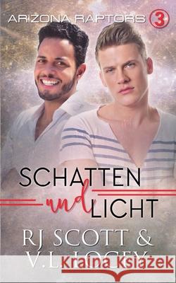 Schatten und Licht Rj Scott 9781785647543 Love Lane Books Ltd