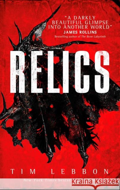 Relics Tim Lebbon 9781785650307 Titan Books Ltd